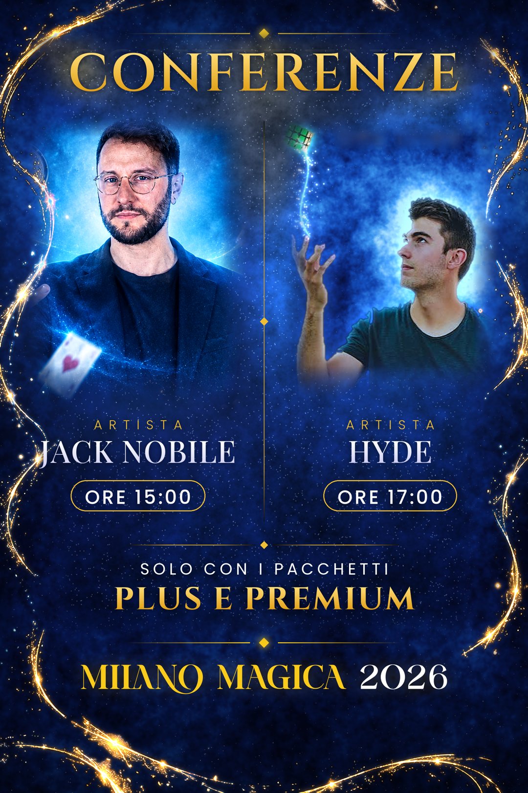 Locandina Conferenze: Jack Nobile ore 15:00, Hyde ore 17:00. Solo con i pacchetti Plus e Premium